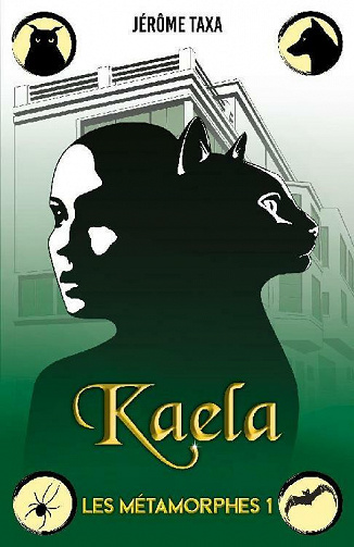 Kaela: Les Métamorphes 1 - Jérôme Taxa (2021)
