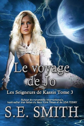 Le voyage de Jo (Les Seigneurs de Kassis t. 3) - S.E. Smith (2021)