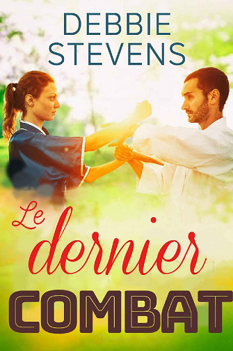 Le dernier combat - Debbie Stevens (2021)