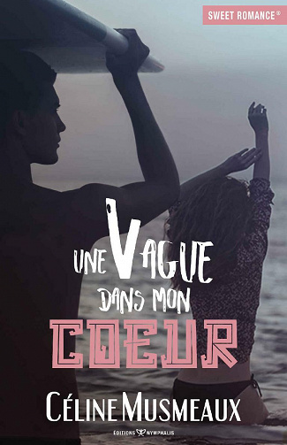 Une vague dans mon coeur - Céline Musmeaux (2021)