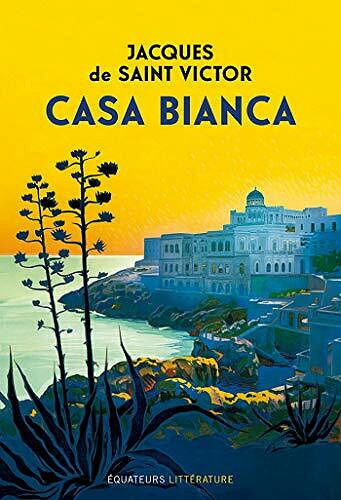 Casa Bianca - Jacques de Saint Victor