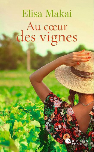 Au coeurs des vignes - Elisa Makai (2021)