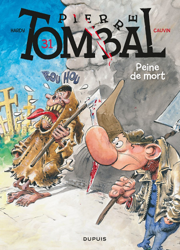 Pierre Tombal - Tome 31 - Peine de mort