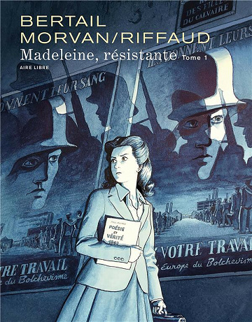 Madeleine, résistante - Tome 1 - La rose dégoupillée (2021)