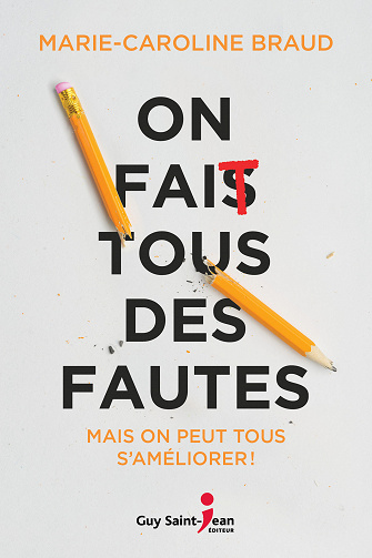 On fait tous des fautes - Et on peut tous améliorer ! - Marie-Caroline Braud (2020)