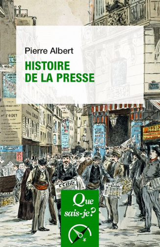 Histoire de la presse - Pierre Albert