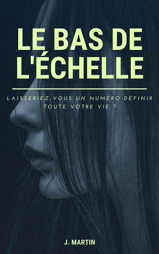 Le bas de l'échelle - J. Martes (2021)