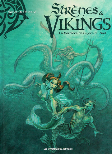 Sirènes & Vikings - Tome 03 - La Sorcière des mers du Sud (2021)
