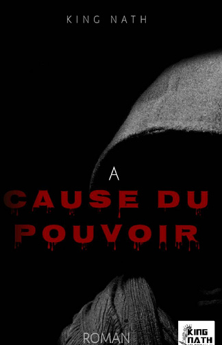 A cause du pouvoir - King Nath (2021)