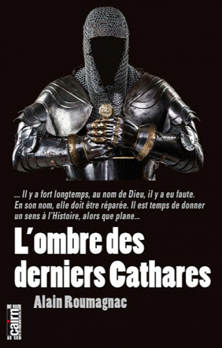 L'Ombre des derniers Cathares - Alain Roumagnac