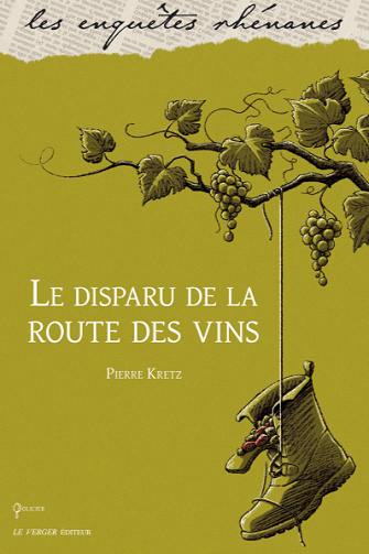 Le disparu de la route des vins - Pierre Kretz
