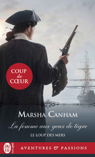 Le loup des mers (Tome 1) - La femme aux yeux de tigre - Marsha Canham (2021)