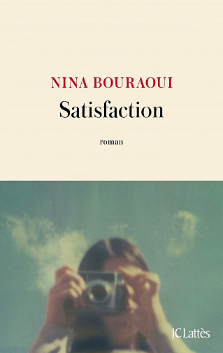 Satisfaction - Nina Bouraoui (2021)
