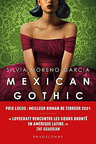 Mexican Gothic - Silvia Moreno-Garcia (2021)