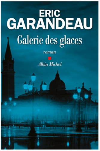 Galerie des glaces - Eric Garandeau (2021)