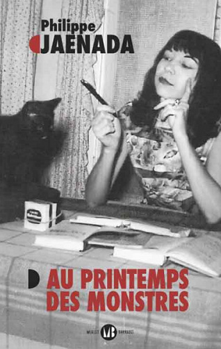 Au printemps des monstres - Philippe Jaenada (2021)