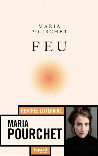 Feu - Maria Pourchet (2021)