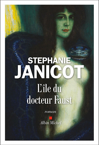 L'Ile du docteur Faust - Stéphanie Janicot (2021)