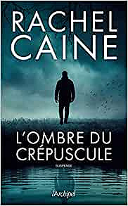 L'ombre du crépuscule - Rachel Caine (2021)
