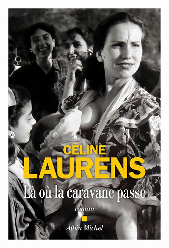 Là où la caravane passe - Céline Laurens (2021)