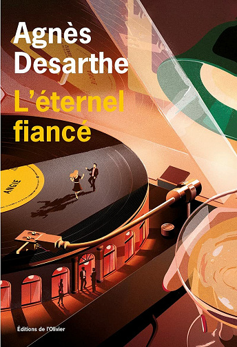 L'Eternel Fiancé - Agnès Desarthe (2021)