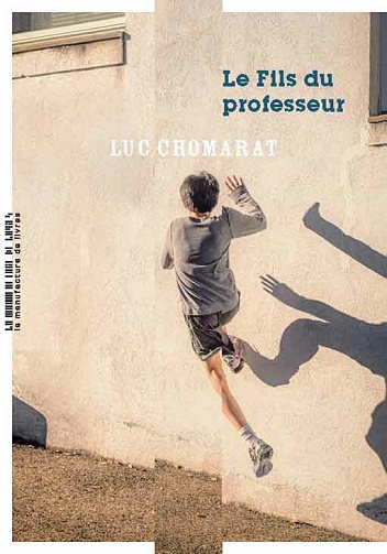 Le fils du professeur - Luc Chomarat (2021)