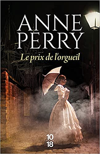 Le prix de l'orgueil (4) de Anne PERRY (2021)