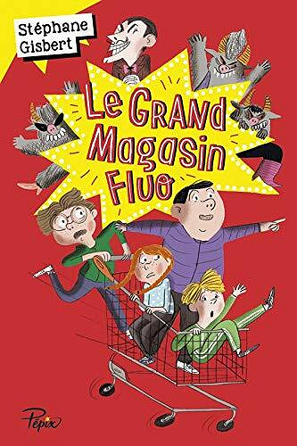 Le grand magasin fluo - Stéphane Gisbert