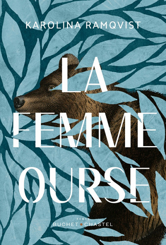 La Femme ourse - Karolina Ramqvist (2021)