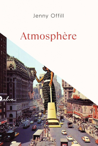 Atmosphère - Jenny Offill (2021)
