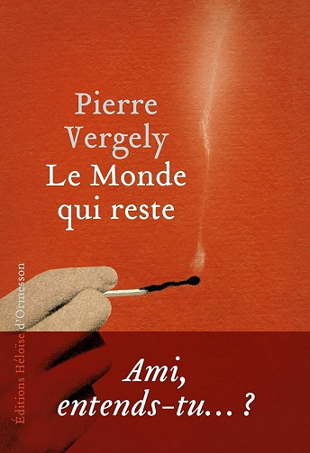 Le Monde qui reste - Pierre Vergely (2021)