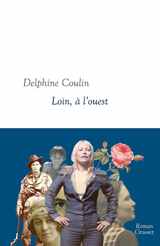 Loin, à l'Ouest - Delphine Coulin (2021)