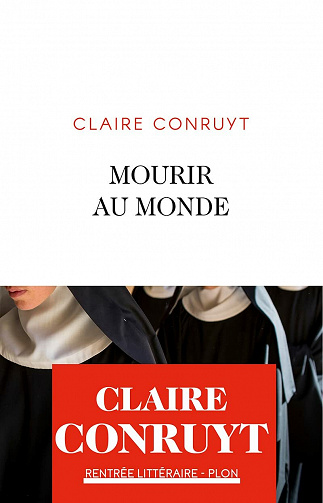 Mourir au monde - Claire Conruyt (2021)