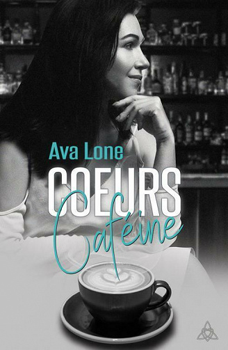 Cœurs Caféine - Ava LONE (2021)