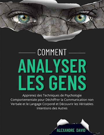 Comment Analyser Les Gens - Alexandre David (2021)