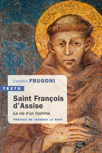 Saint François d'Assise: La vie d'un homme - Chiara Frigoni (2021)