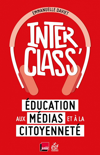 InterClass': Education aux médias et à la citoyenneté - Emmanuelle Daviet (2020)