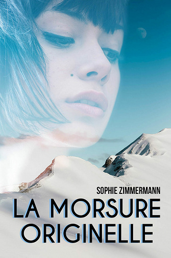 La morsure originelle - Sophie Zimmermann (2021)
