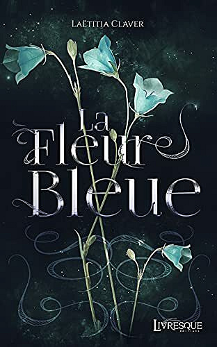 La Fleur Bleue - Laëtitia Claver (2021)