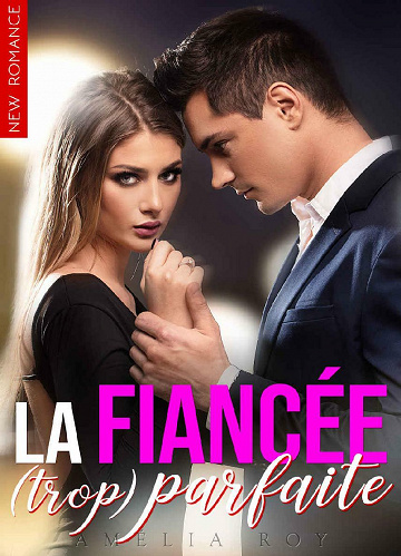 La Fiancée Parfaite - Amélia Roy (2021)