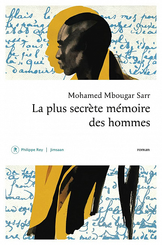 La plus secrète mémoire des hommes - Mohamed mbougar Sarr (2021)