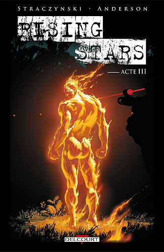 Rising Stars - Tome 03 - Acte III