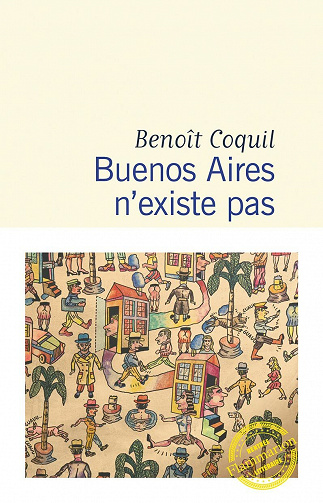 Buenos Aires n'existe pas - Benoît Coquil (2021)