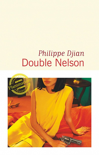 Double Nelson - Philippe Djian (2021)