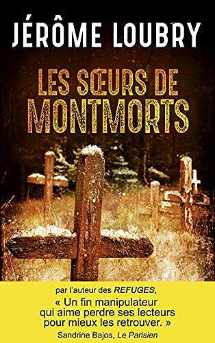 Les Sœurs de Montmorts - Jérôme Loubry (2021)