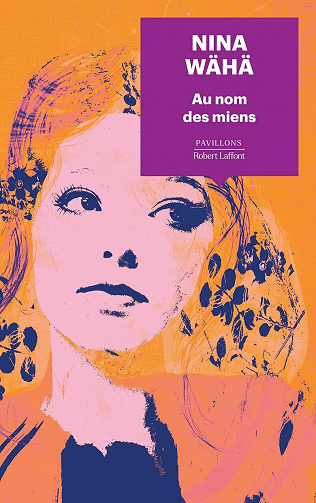 Au nom des miens - Nina Wähä (2021)