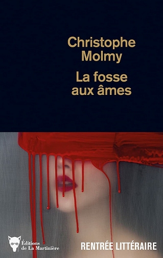 La Fosse aux âmes - Christophe Molmy (2021)