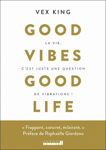 Good vibes good life - Vex King (2021)