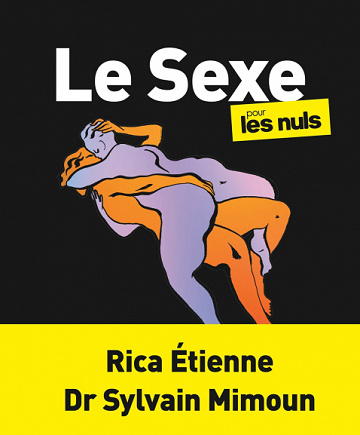 Le Sexe pour les Nuls (édition 2021) - Rica Etienne, Sylvain Mimoun (2021)