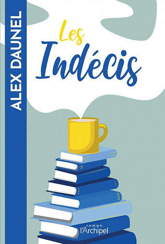 Les indécis - Alex Daunel (2021)